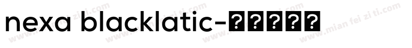 nexa blacklatic字体转换